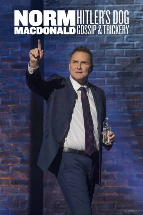 Постер Norm Macdonald: Hitler's Dog, Gossip & Trickery